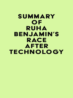 cover image of Summary of Ruha Benjamin's Race After Technology